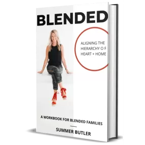 BLENDED: Aligning the Hierarchy of Heart   Home Book by Summer Butler