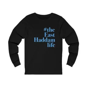 #theeasthaddamlife Unisex Jersey Long Sleeve Tee