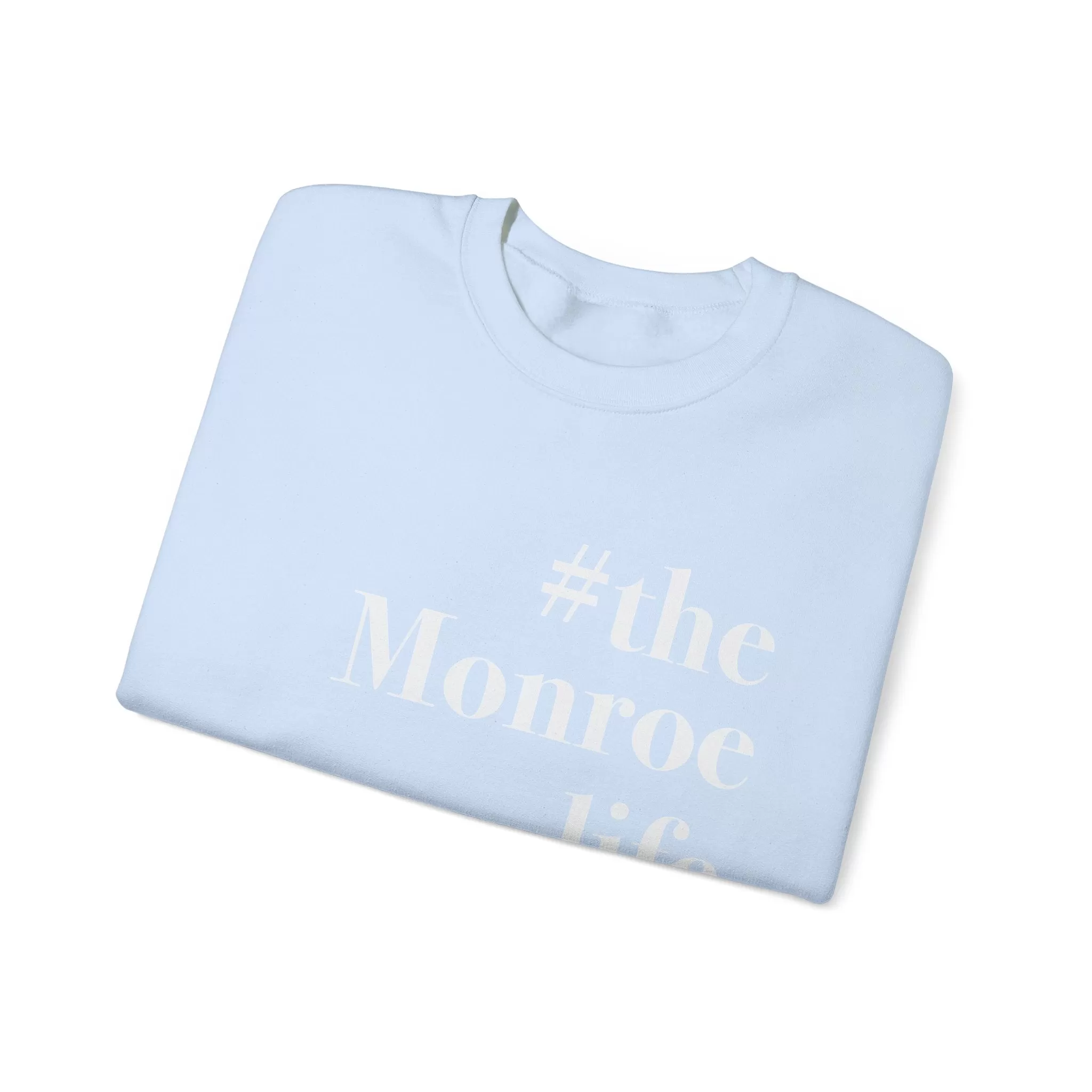 #themonroelife Unisex Heavy Blend™ Crewneck Sweatshirt